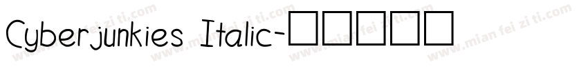 Cyberjunkies Italic字体转换